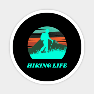 The hiking life is one that is filled with adventure, discovery Magnet